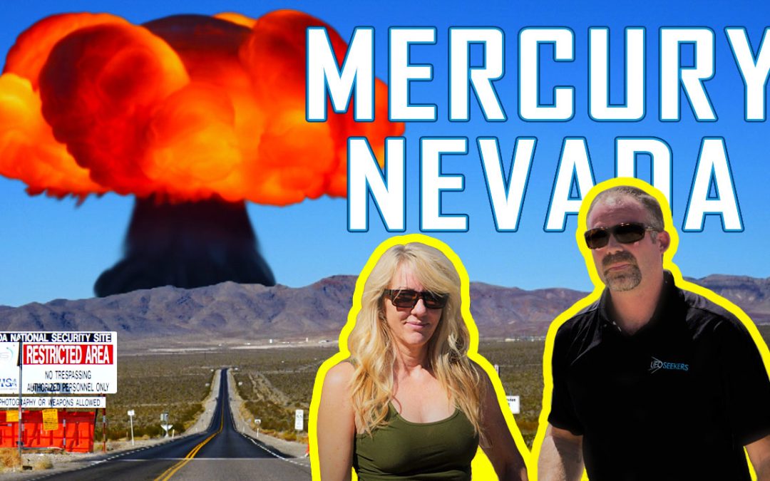 New Episode: Hidden Secrets in Mercury, Nevada & the U1A Underground Complex – (S5E4)